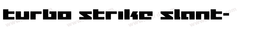 turbo strike slant字体转换